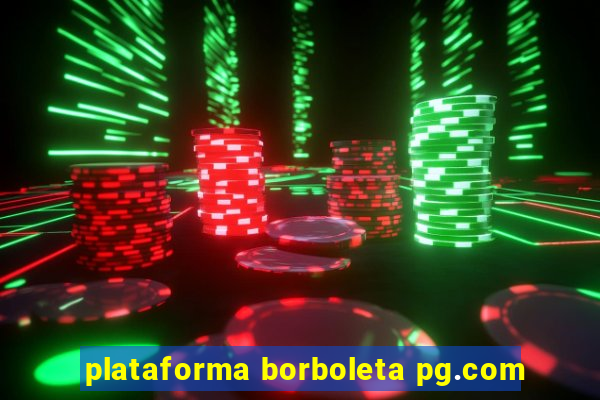 plataforma borboleta pg.com